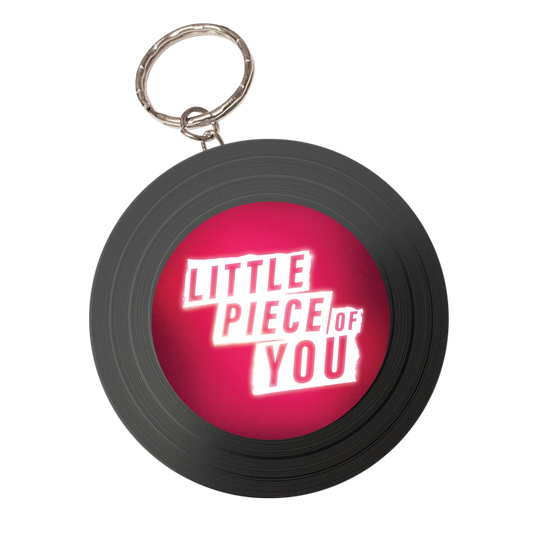 Little Piece of You - Vinyl Key Chain