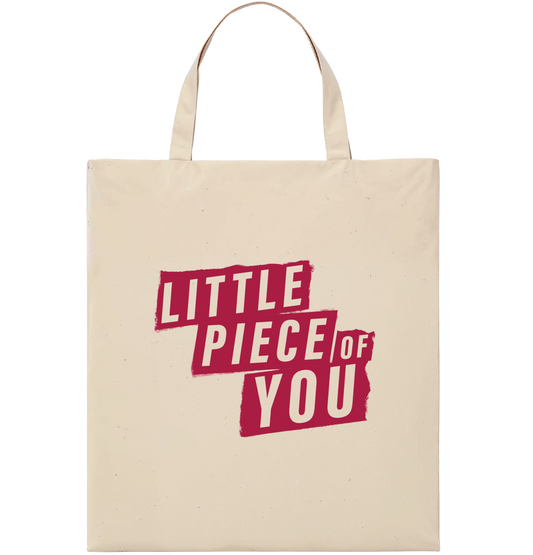 Little Piece of You - Tote Bag